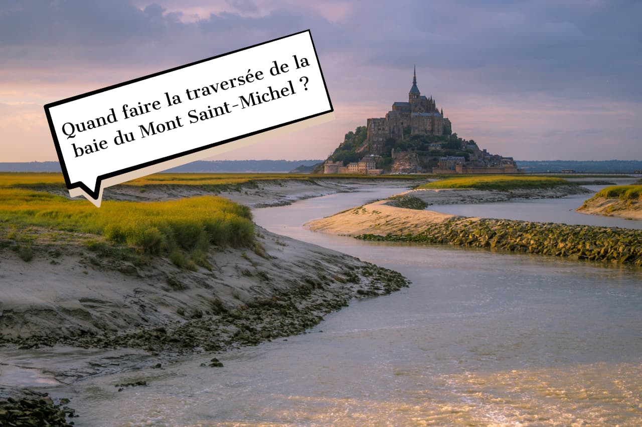 Quand faire la traversée de la baie du Mont Saint-Michel ?