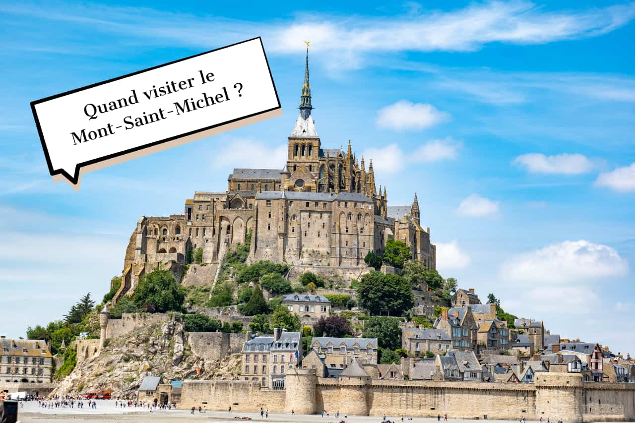 Quand visiter le Mont Saint Michel ?