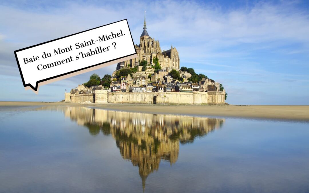 Comment s’habiller pour traverser la baie du Mont Saint-Michel ?