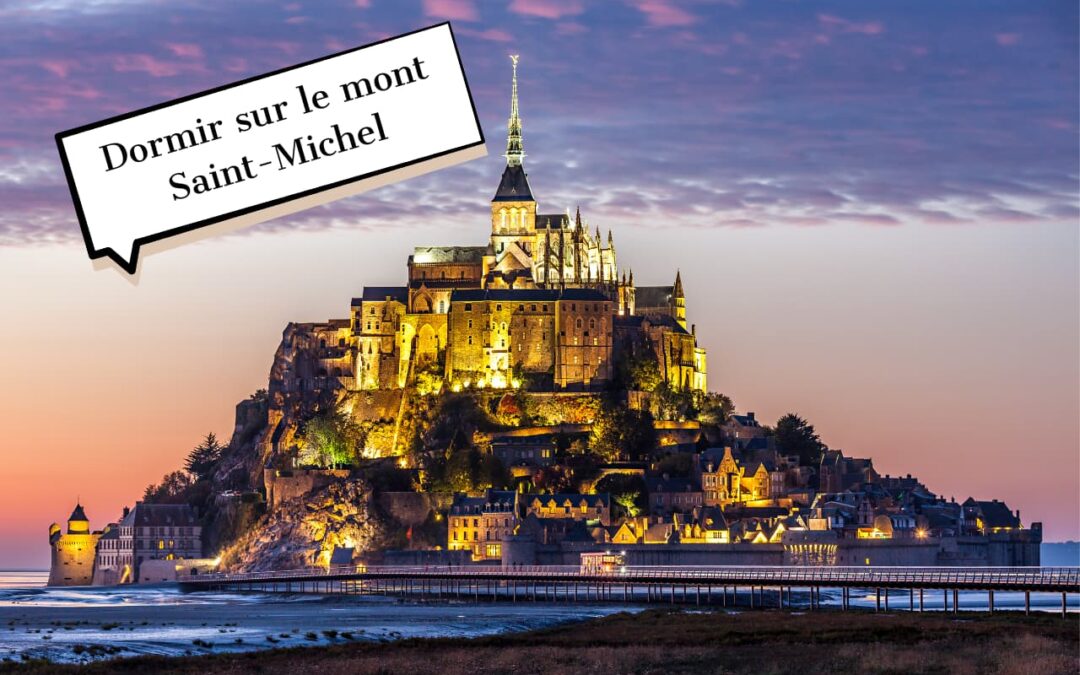 Dormir sur le mont Saint-Michel : un séjour unique