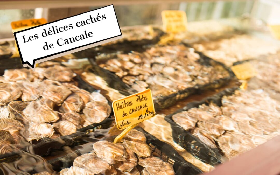 Les délices cachés de Cancale : un voyage au cœur des saveurs bretonnes