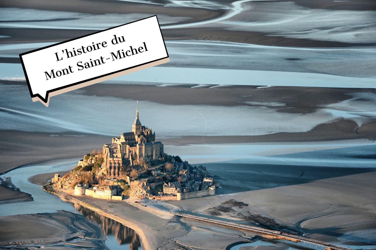 L'histoire du Mont Saint Michel