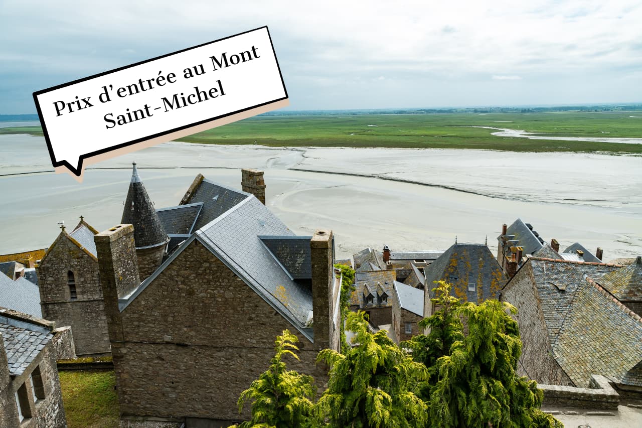 Quel est le prix d’entrée au Mont Saint-Michel ?
